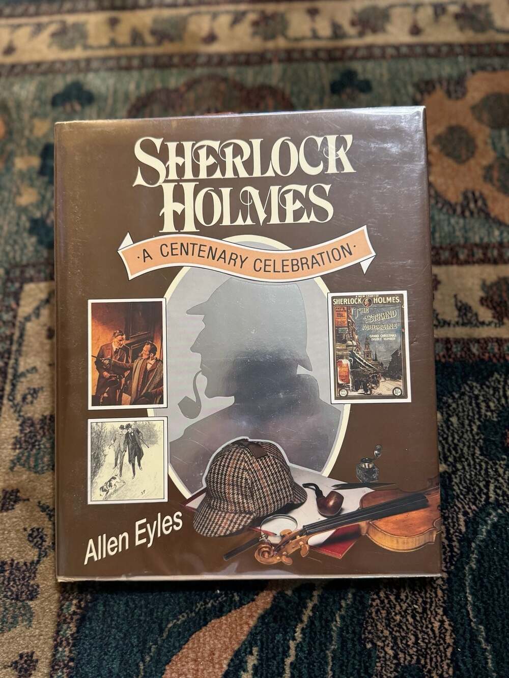 Sherlock Holmes: A Centenary Celebration by Allen Eyles, First U.S. Edition (198
